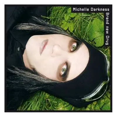 CD Michelle Darkness: Brand New Drug