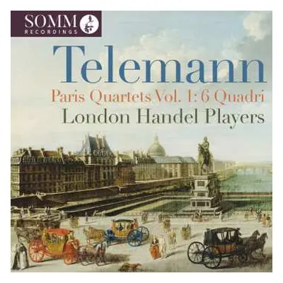 CD Telemann / London Handel Players: Paris Quartets 1 - 6 Quadri (1730)