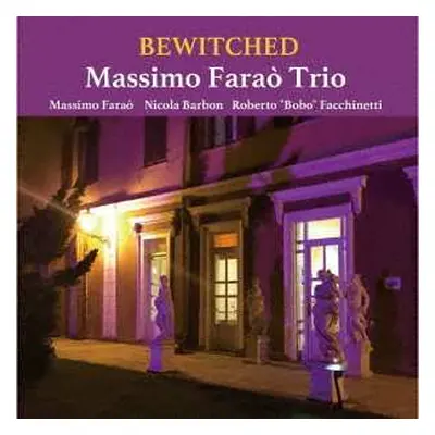 CD Massimo Faraò Trio: Bewitched