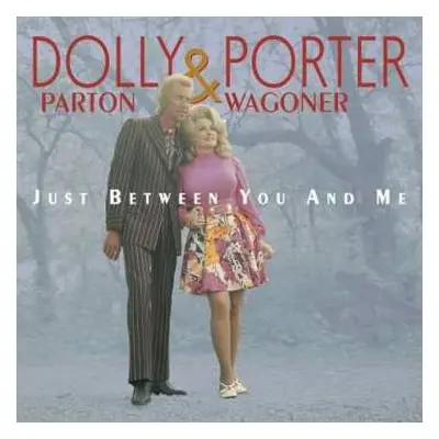 6CD/Box Set Porter Wagoner And Dolly Parton: Just Between You And Me