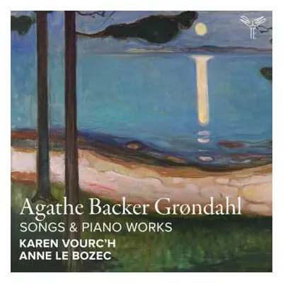 CD Agathe Backer Grøndahl: Klavierstücke & Lieder