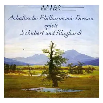 CD Franz Schubert: Anhaltische Philharmonie Dessau Spielt Schubert Und Klughardt