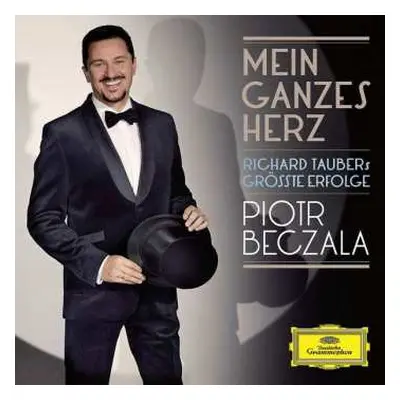 CD Piotr Beczala: Mein Ganzes Herz - Richard Taubers Grösste Erfolge