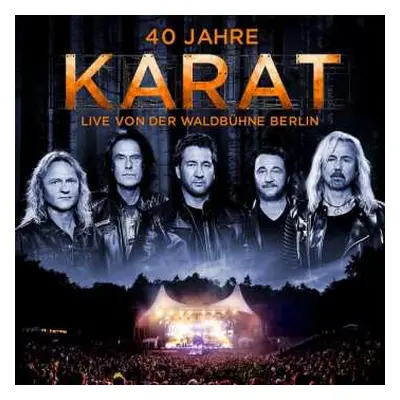 2CD Karat: 40 Jahre - Live Von Der Waldbühne Berlin