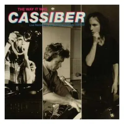 CD Cassiber: The Way It Was