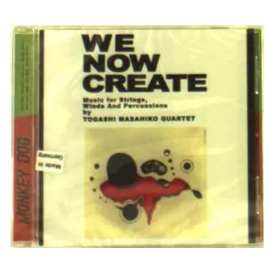 CD Masahiko Togashi Quartet: We Now Create - Music For Strings, Winds And Percussion