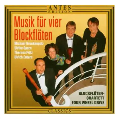 CD Various: Blockflötenquartett Four Wheel Drive - Musik F.4 Blockflöten