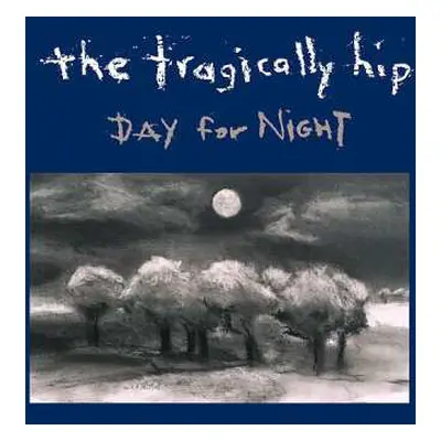 CD The Tragically Hip: Day For Night