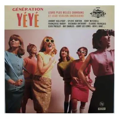 2LP Various: Génération Yéyé Leurs Plus Belles Chansons Et Leur Version Américaine