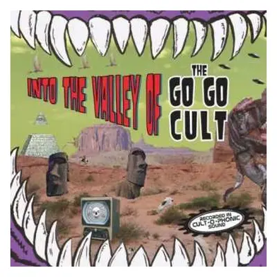 CD Go Go Cult: Into The Valley Of...