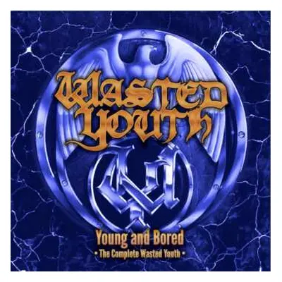 2CD Wasted Youth: Young And Bored