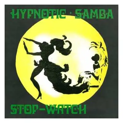 LP Hypnotic Samba: Hypnotic Samba / Stop-Watch