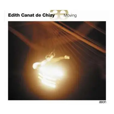 CD Edith Canat De Chizy: Moving