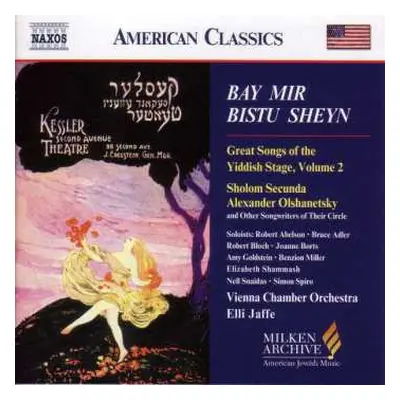 CD Sholom Secunda: Bay Mir Bistu Sheyn / Great Songs Of The Yiddish Stage, Volume 2