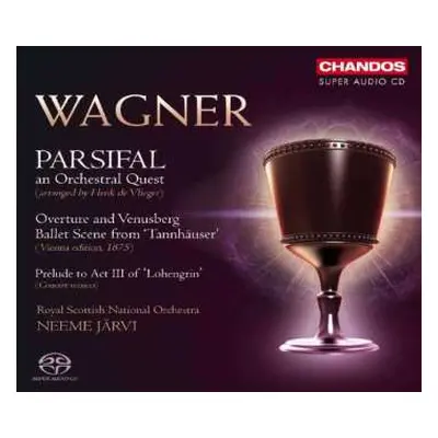 SACD Richard Wagner: Parsifal, An Orchestral Quest