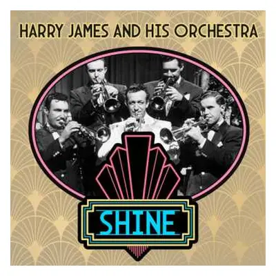 Harry James And His Orchestra: Shine