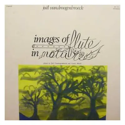 LP Joel Vandroogenbroeck: Images Of Flute In Nature