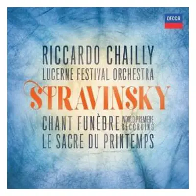 CD Igor Stravinsky: Chant Funèbre (World Premiere Recording) / Le Sacre Du Printemps