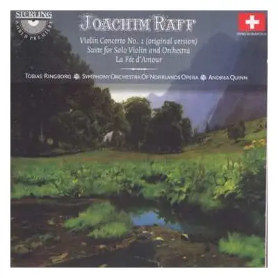 CD Joseph Joachim Raff: Violin Concerto No.1 (Original Version) • Suite For Solo Violin And Orch