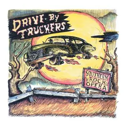 2CD Drive-By Truckers: Southern Rock Opera