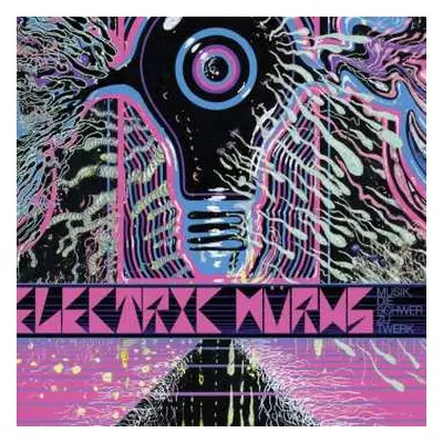 LP/CD Electric Würms: Musik, Die Schwer Zu Twerk LTD