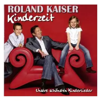 CD Roland Kaiser: Kinderzeit - Unsere Schönsten Kinderlieder