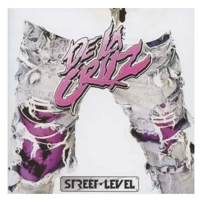 CD De La Cruz: Street Level