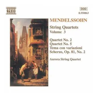 CD Felix Mendelssohn-Bartholdy: String Quartets Vol. 3