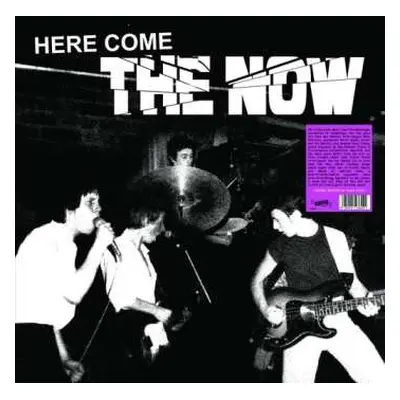 LP The Now: Here Come The Now