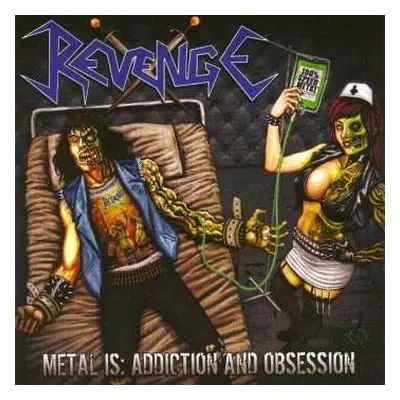 LP Revenge: Metal Is: Addiction And Obsession