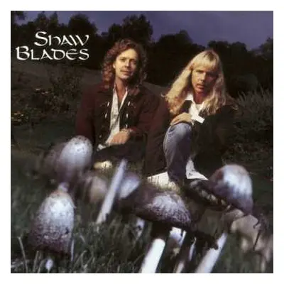 CD Shaw Blades: Hallucination