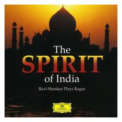 CD Ravi Shankar: The Spirit Of India - Ravi Shankar Plays Ragas