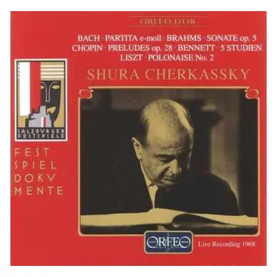 2CD Shura Cherkassky: Bach • Partita E-Moll • Brahms • Sonate Op. 5 • Chopin • Preludes Op.28 • 