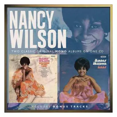 CD Nancy Wilson: Welcome To My Love / Easy