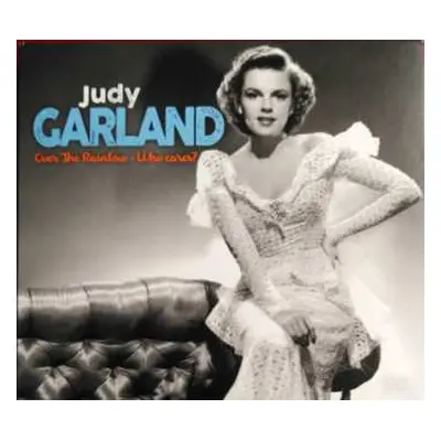 2CD Judy Garland: Over The Rainbow - Who Cares?