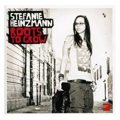 CD Stefanie Heinzmann: Roots To Grow