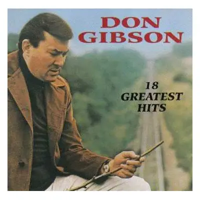 CD Don Gibson: 18 Greatest Hits