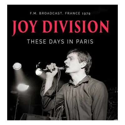 CD Joy Division: These Days In Paris - F.M. Broadcast, France 1979