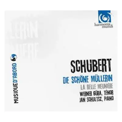 CD Franz Schubert: Die Schöne Müllerin = La Belle Meunière