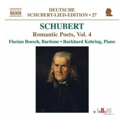 CD Franz Schubert: Romantic Poets, Vol. 4