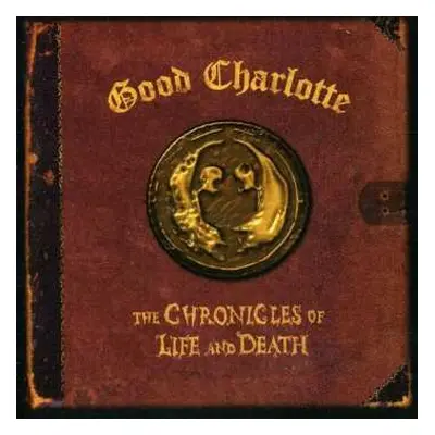 CD Good Charlotte: The Chronicles Of Life And Death