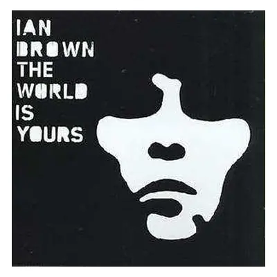 CD Ian Brown: The World Is Yours