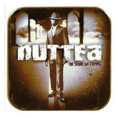 CD Nuttea: Un Signe Du Temps