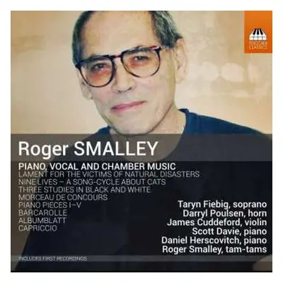 CD Roger Smalley: Piano, Vocal And Chamber Music