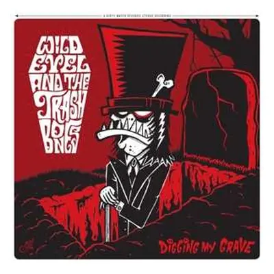 LP Wild Evel And The Trashbones: Digging My Grave