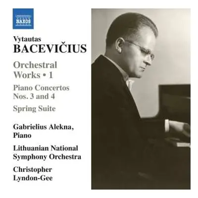 CD Lithuanian National Symphony Orchestra: Orchestral Works • 1 / Piano Concertos Nos. 3 And 4 /