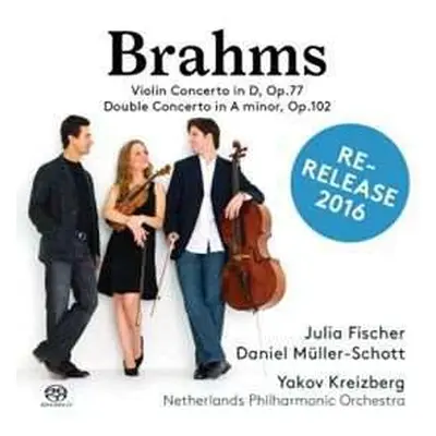 SACD Johannes Brahms: Violin Concerto In D, Op.77 / Double Concerto In A Minor, Op.102