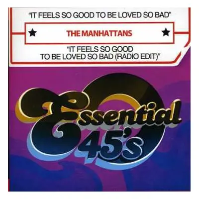 CD Manhattans: It Feels So Good To Be Loved So Bad