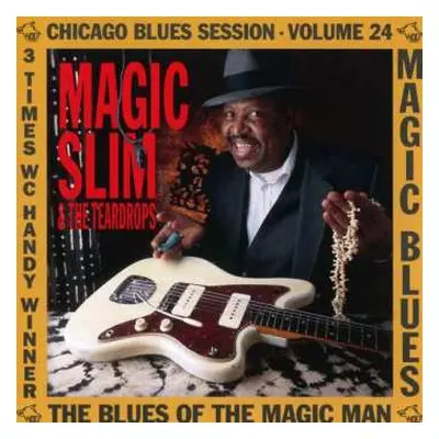 CD Magic Slim & The Teardrops: Magic Blues - The Blues Of The Magic Man