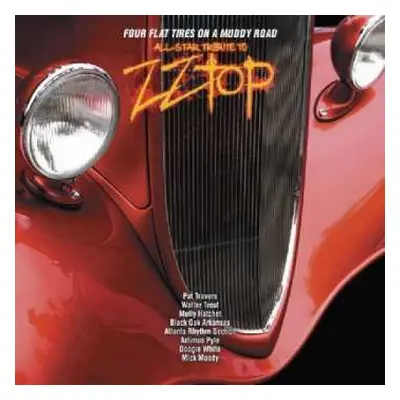 CD Various: Four Flat Tires On A Muddy Road All Star Tribute To ZZ Top